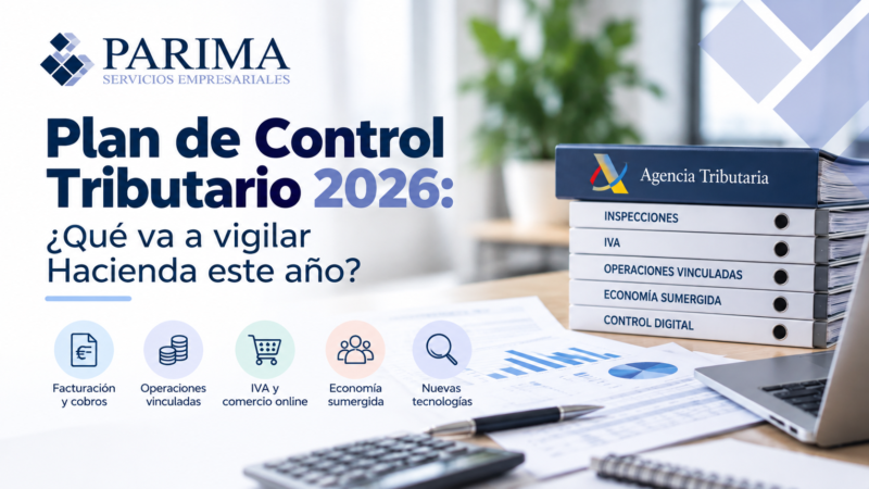 Plan de Control Tributario 2026: qué va a vigilar Hacienda – Parima Servicios Empresariales